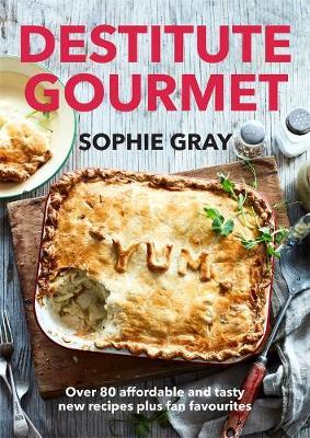Destitute Gourmet by Sophie Gray image