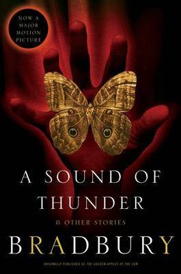 A Sound of Thunder and Other Stories by Ray D Bradbury image