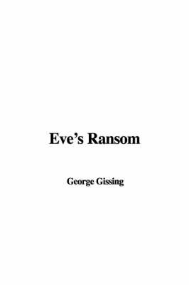 Eve's Ransom by George Gissing image