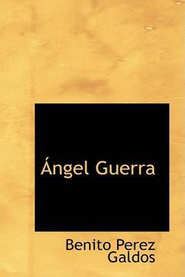 Angel Guerra by Benito Perez Galdos image