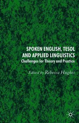 Spoken English, TESOL and Applied Linguistics by Rebecca Hughes image