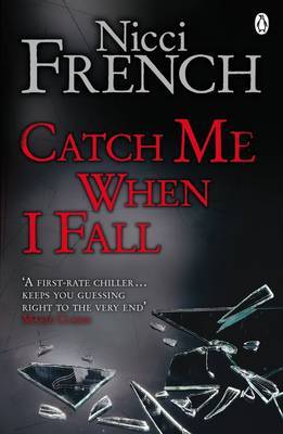 Catch Me When I Fall by Nicci French