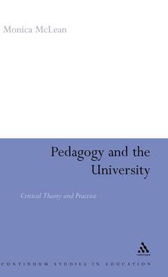 Pedagogy and the University on Hardback by Monica McLean