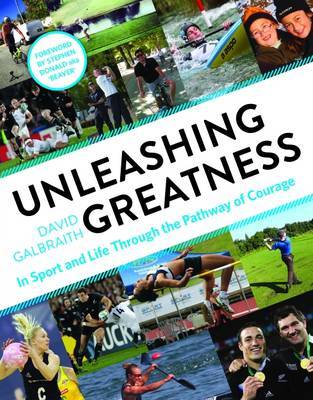 Unleashing Greatness by David Galbraith image