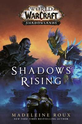 Shadows Rising (World of Warcraft: Shadowlands) by Madeleine Roux image