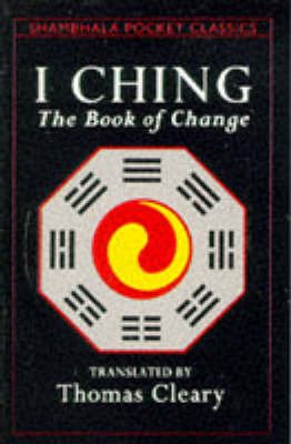 I Ching - The Book Of Change by Thomas Cleary image