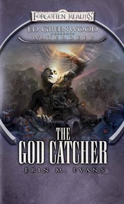 The God Catcher: Ed Greenwood Presents Waterdeep by Erin M. Evans image