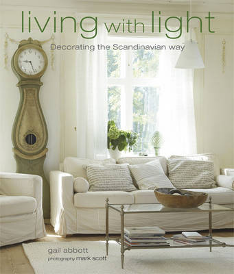 Living with Light: Decorating the Scandinavian Way by Gail Abbott image