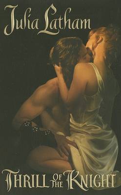 Thrill of the Knight by Julia Latham image