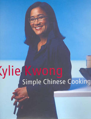 Simple Chinese Cooking on Hardback by Kylie Kwong