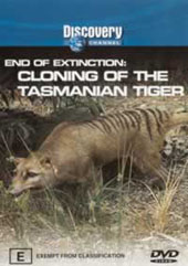 End of Extinction: cloning The Tasmanian Tiger on DVD