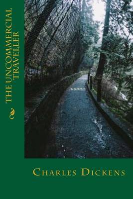 The Uncommercial Traveller by Charles Dickens image