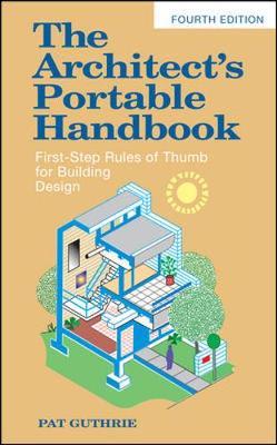 The Architect's Portable Handbook: First-Step Rules of Thumb for Building Design 4/e image