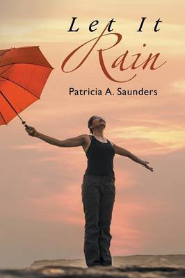 Let It Rain by Patricia A. Saunders image