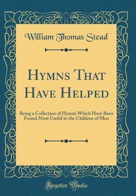 Hymns That Have Helped by William Thomas Stead image
