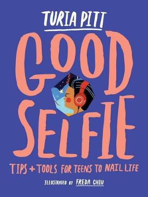 The Good Selfie by Turia Pitt image