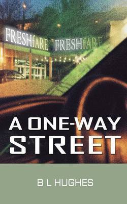 A One-Way Street by B.L. Hughes image