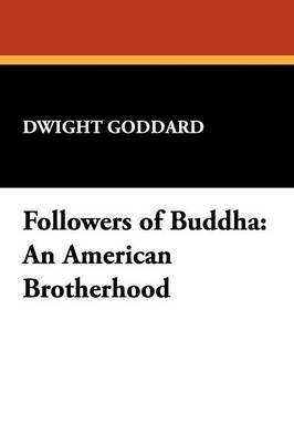Followers of Buddha by Dwight Goddard image