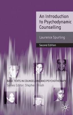 An Introduction to Psychodynamic Counselling by Laurence Spurling