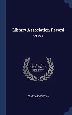 Library Association Record; Volume 1 image