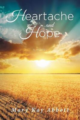 Heartache and Hope by Mary Kay Abbott image