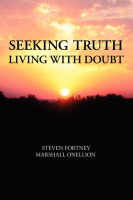 Seeking Truth on Hardback by Steven Fortney