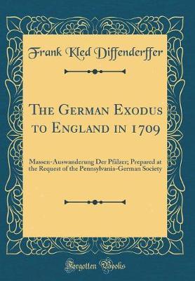 The German Exodus to England in 1709 by Frank Kled Diffenderffer image