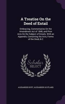 A Treatise on the Deed of Entail by Alexander Duff image