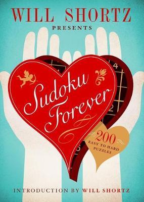 Will Shortz Presents Sudoku Forever: 200 Easy to Hard Puzzles by Will Shortz image
