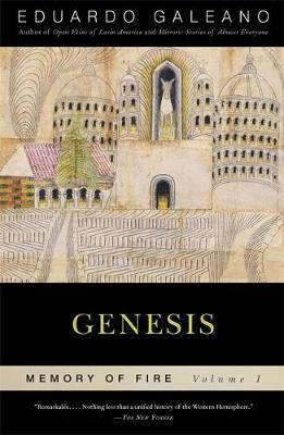 Genesis: Memory of Fire, Volume 1 by Eduardo Galeano image
