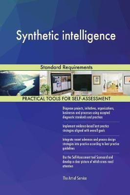 Synthetic Intelligence Standard Requirements by Gerardus Blokdyk image