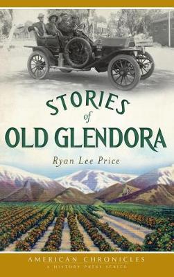 Stories of Old Glendora by Ryan Lee Price image