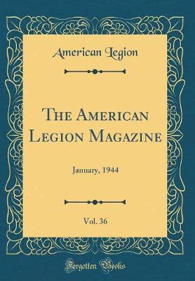 The American Legion Magazine, Vol. 36 by American Legion image
