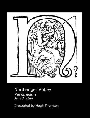 Jane Austen's Northanger Abbey and Persuasion. Illustrated by Hugh Thomson. by Jane Austen image