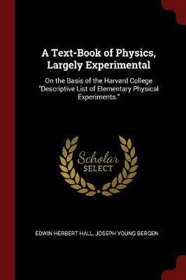 A Text-Book of Physics, Largely Experimental by Edwin Herbert Hall image