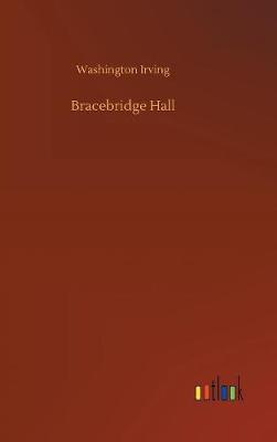 Bracebridge Hall by Washington Irving image