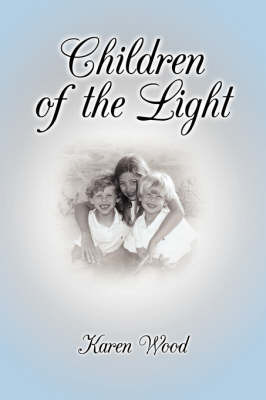 Children of the Light by Karen Wood image