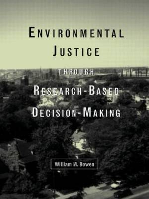 Environmental Justice Through Research-Based Decision-Making by William M Bowen image