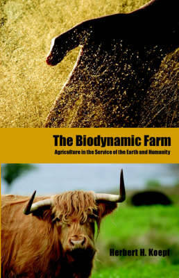 The Biodynamic Farm by Herbert H. Koepf image