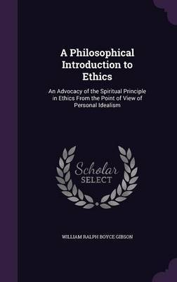 A Philosophical Introduction to Ethics by William Ralph Boyce Gibson image