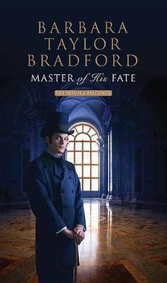 Master of His Fate on Hardback by Barbara Taylor Bradford