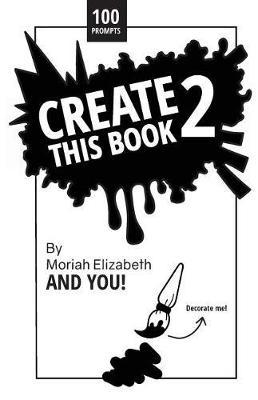 Create This Book 2 by Moriah Elizabeth image