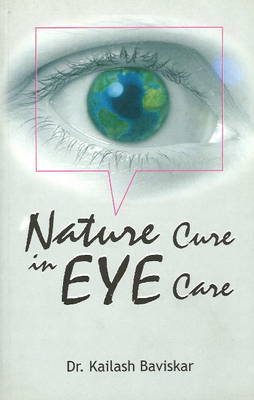 Nature Cure in Eye Care by Dr. Kailash Baviskar image