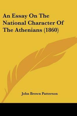 An Essay On The National Character Of The Athenians (1860) by John Brown Patterson image