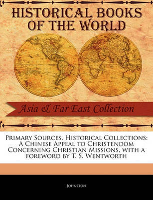 A Chinese Appeal to Christendom Concerning Christian Missions by John Ed Johnston image