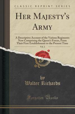 Her Majesty's Army, Vol. 2 by Walter Richards image