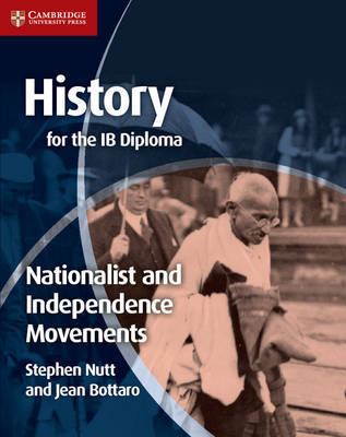 History for the IB Diploma: Nationalist and Independence Movements by Stephen Nutt