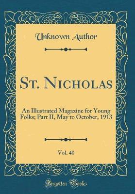St. Nicholas, Vol. 40 by Unknown Author image