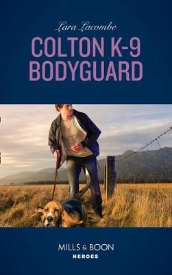 Colton K-9 Bodyguard by Lara Lacombe image