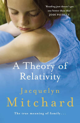 A Theory of Relativity by Jacquelyn Mitchard image